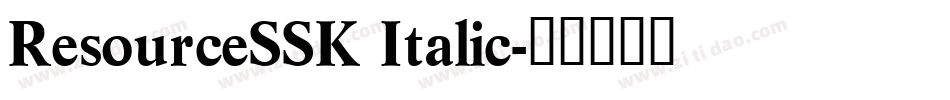 ResourceSSK Italic字体转换